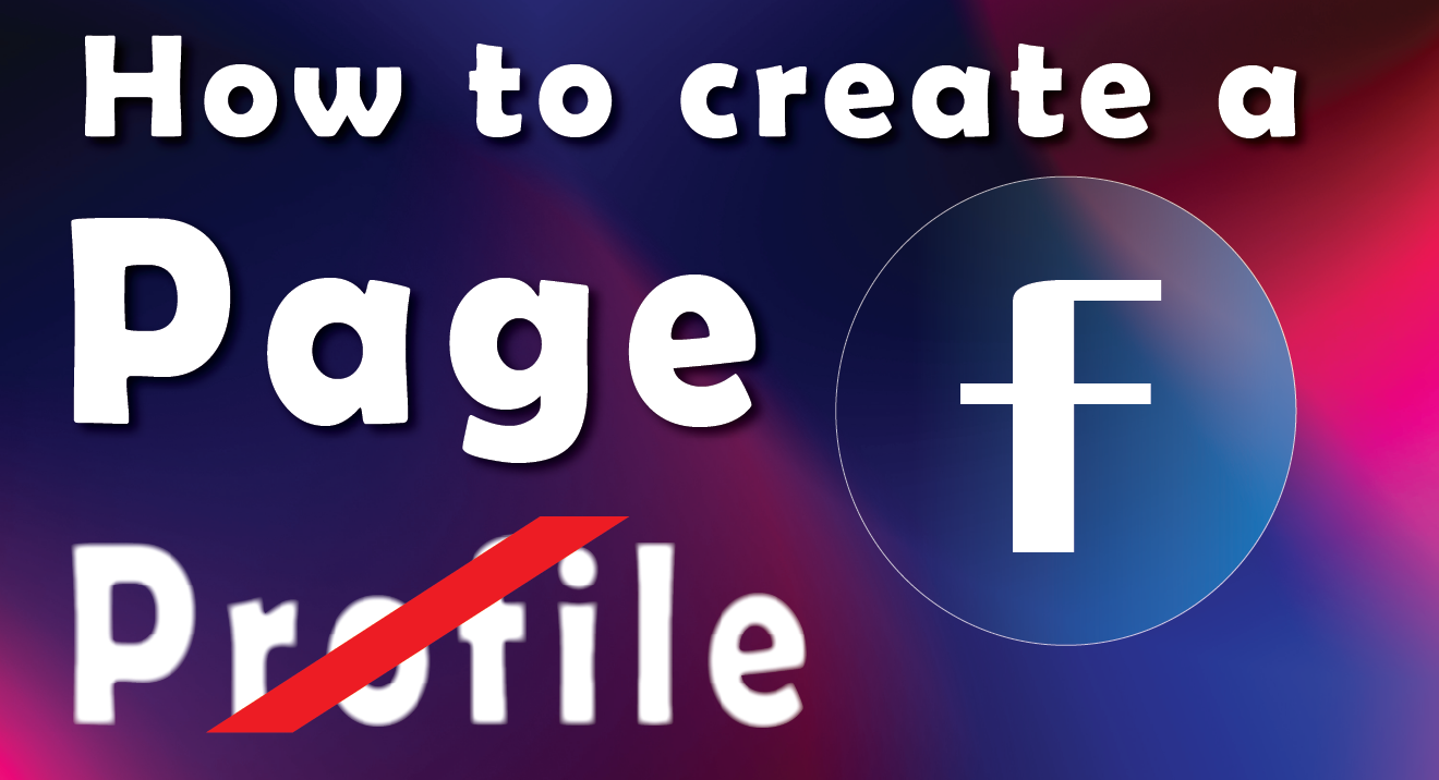 Facebook Page vs Profile